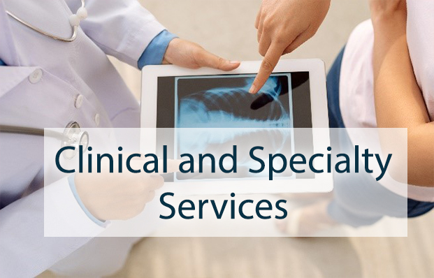Clinical and Specialty Services